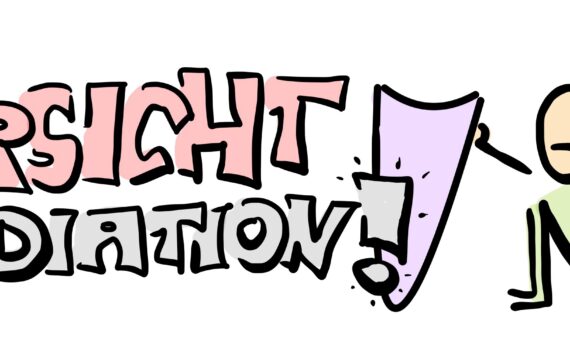 Vorsicht Mediation Zeichnung